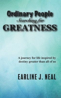 Ordinary People Searching for Greatness 1
