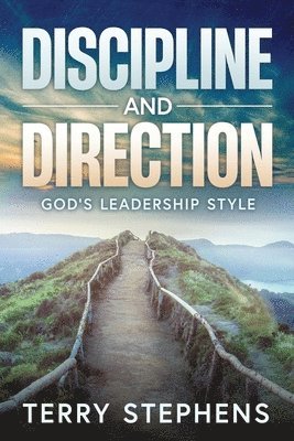 Terry Stephens - Discipline and Direction, Häftad. Tillgänglighet: Lägg i varukorg