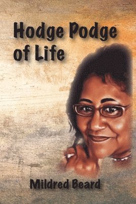 Hodge Podge of Life 1