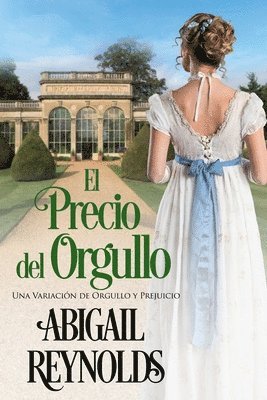 bokomslag El Precio del Orgullo: Una Variación de Orgullo y Prejuicio