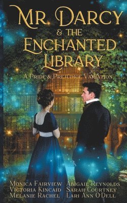 Mr. Darcy and the Enchanted Library 1