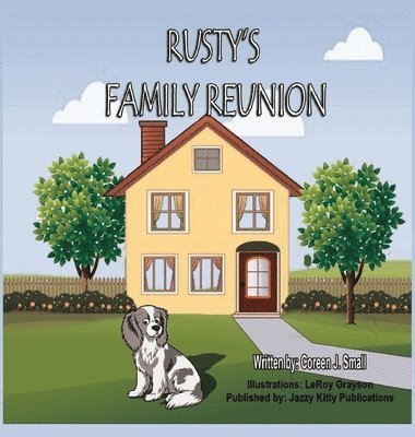 Coreen J Small, Anelda L Attaway - Rusty's Family Reunion, Inbunden