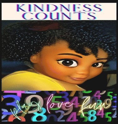 Ka'liäa A Baynard, Ka'liäa A. Baynard, A Baynard, Ka'Liäa, Ka'Liäa A Baynard, Anelda L Attaway, Anelda L. Attaway, L Attaway, Anelda - Kindness Counts, Inbunden