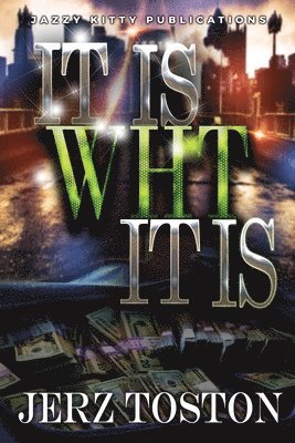 Jerz Toston, Anelda Attaway - It Is Wht It Is, Häftad