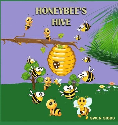 Gwen Gibbs, Attaway - Honeybee's Hive, Inbunden