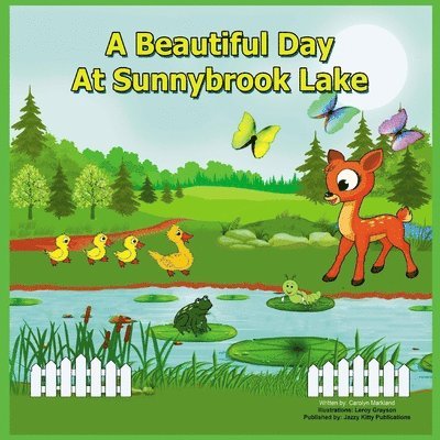 A Beautiful Day at Sunnybrook Lake 1