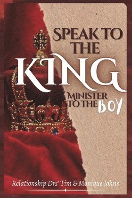 Speak to the King, Minister to the Boy 1