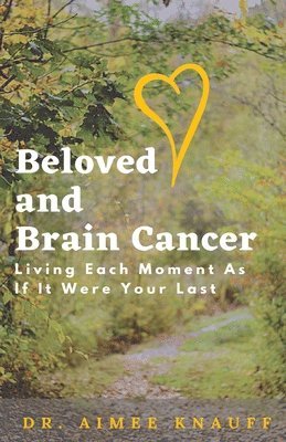 Beloved and Brain Cancer 1