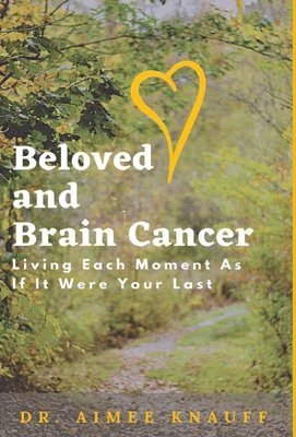 Beloved and Brain Cancer 1