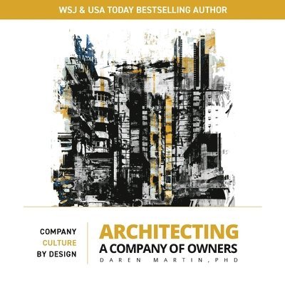 Architecting A Company of Owners 1