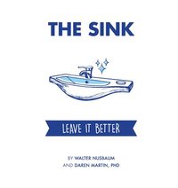 bokomslag The Sink: Leave It Better