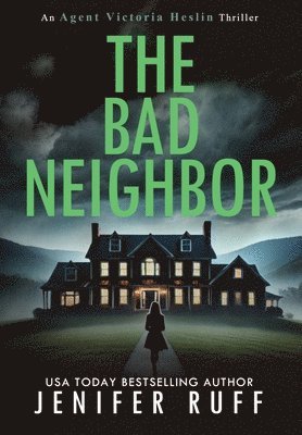 Jenifer Ruff - Bad Neighbor, Inbunden