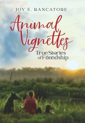 Joy E Rancatore, Joy E. Rancatore - Animal Vignettes, Inbunden