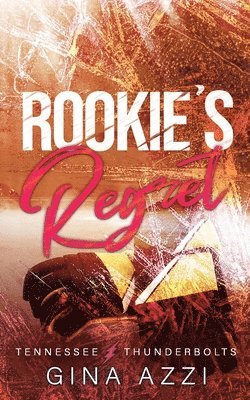 Rookie's Regret 1