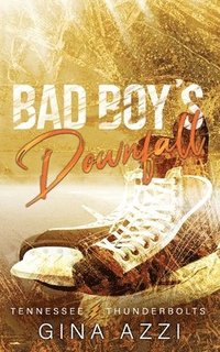 bokomslag Bad Boy's Downfall