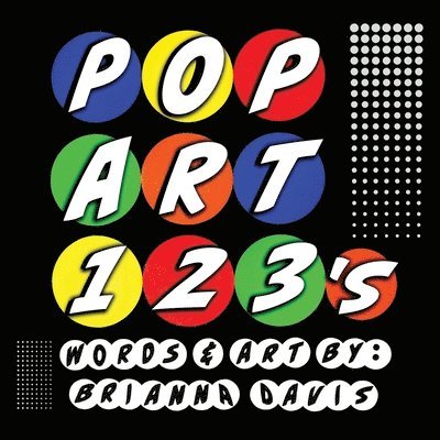 Brianna Davis - POP ART 123's, Häftad