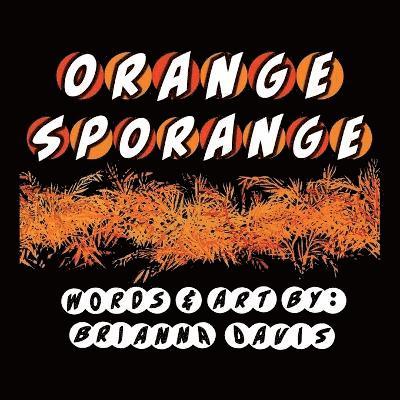 Orange Sporange 1