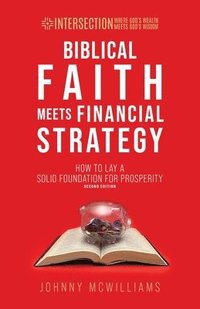 bokomslag Biblical Faith Meets Financial Strategy