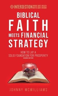 bokomslag Biblical Faith Meets Financial Strategy