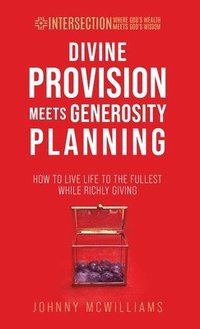 bokomslag Divine Provision Meets Generosity Planning