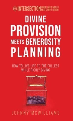 bokomslag Divine Provision Meets Generosity Planning