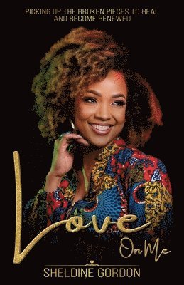 Sheldine Gordon - Love On Me, Häftad