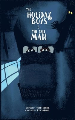 Onicka J Daniel, Onicka J. Daniel, J Daniel, Onicka - Holiday Boys(R) & The Tall Man, Inbunden