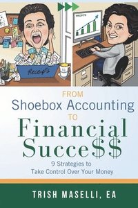 bokomslag From Shoebox Accounting To Financial Success