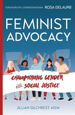 bokomslag Feminist Advocacy: 978-1-954493-75-9