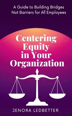 bokomslag Centering Equity in Your Organization