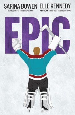 Sarina Bowen, Elle Kennedy - Epic, Häftad