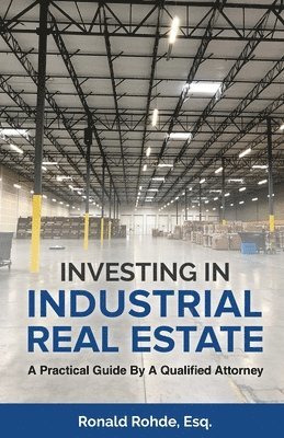 Investing In Industrial Real Estate 1