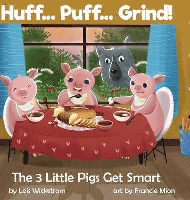 Huff... Puff... Grind! The 3 Little Pigs Get Smart 1
