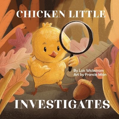Chicken Little Investigates 1