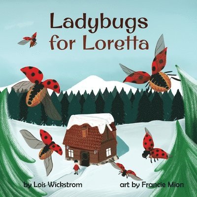 Ladybugs for Loretta 1