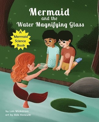 bokomslag Mermaid and the Water Magnifying Glass