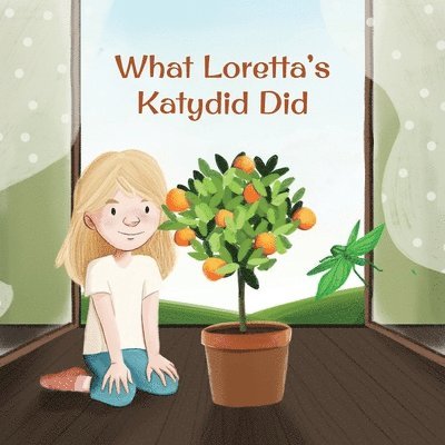 What Loretta's Katydid Did 1