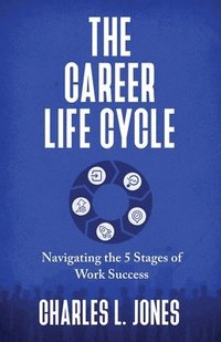bokomslag The Career Life Cycle