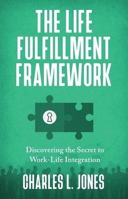 The Life Fulfillment Framework 1