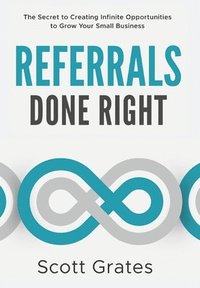 bokomslag Referrals Done Right