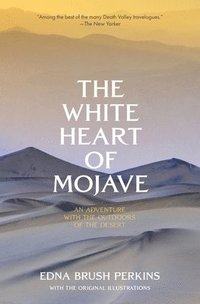 bokomslag The White Heart of Mojave