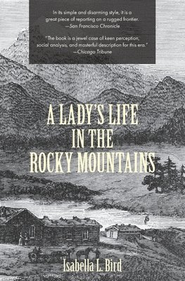 bokomslag Lady's Life in the Rocky Mountains (Warbler Classics)