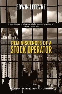Reminiscences of a Stock Operator (Warbler Classics) 1