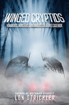 Lon Strickler - Winged Cryptids, Häftad