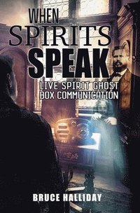 bokomslag When Spirits Speak