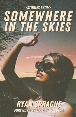 Stories From Somewhere In The Skies 1