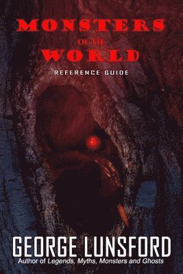 George Lunsford - Monsters of the World, Häftad