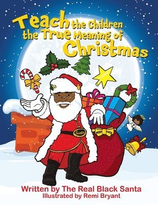 Teach the Children the True Meaning of Christmas 1