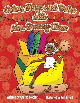 Color, Bake, and Sing with Mrs. Granny Claus 1