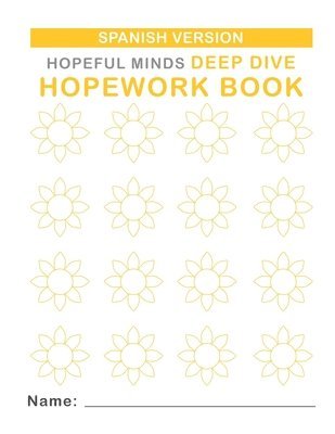 Hopeful Minds Deep Dive Hopework Book (Spanish Version)